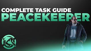 Complete Peacekeeper Task Guide | 12.6 - Escape from Tarkov