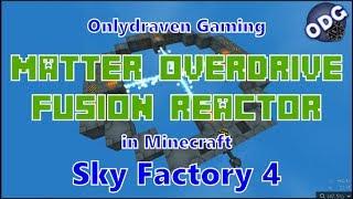 Minecraft - Sky Factory 4 - How to Make a Matter Overdrive Fusion Reactor