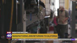 350,000 manufacturing jobs returning to the U.S., including California, report says