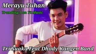 Merayu Tuhan - Trisuaka Feat Dhody Kangen Band #tranding #tranding1