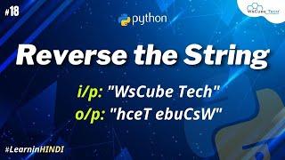 Python Program to Reverse a String using for loop - Hindi #18