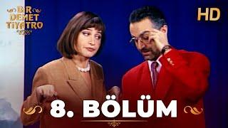 Bir Demet Tiyatro 8. Bölüm Full HD (Restorasyonlu)