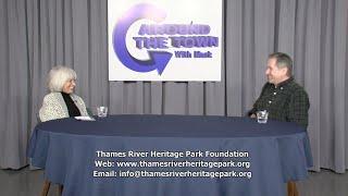 Around theTown with Mark: Thames River Heritage Park Foundation.