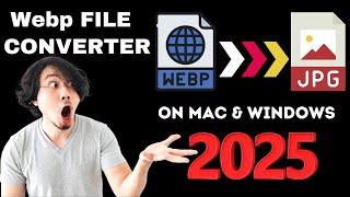 How To Convert Webp To Jpg on Mac & Windows Free Webp to Jpg converter