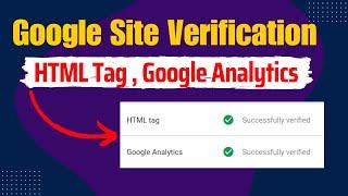 Google Site Verification | HTML Tag , Google Analytics Ownership in Google Search Console