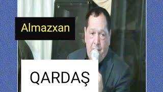 ALMAZXAN Elə Oxudu ki her kes heyran Qaldı QARDAŞ_2021-(Official Music Video)