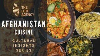 Cultural Insights: Afghanistan - Cuisine