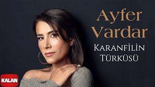 Ayfer Vardar - Karanfilin Türküsü I Single ©  2024 Kalan Müzik