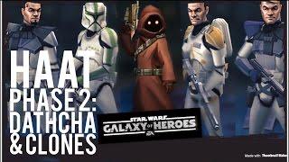 HAAT Phase 2: 6.6m Dmg - New Record - Clones Dathcha - SWGOH