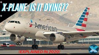 Is X-Plane DEAD? - ( The end of an era  )