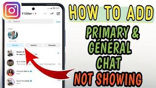 how to set primary and general in instagram - instagram general messages not showing