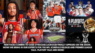 Bwn Radio- New Faces Coming To Cuse! Lacrosse On The Show, NFL Schedule Release, and more!