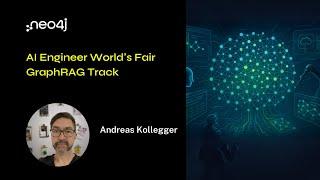 Neo4j Live: AI Engineer World's Fair GraphRAG Track