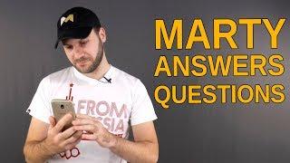 Marty's answers. Отвечаю на вопросы иностранцев