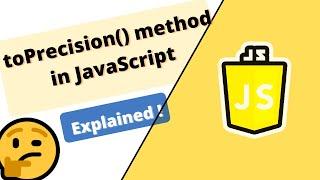 toPrecision() method in JavaScript explained with all scenarios