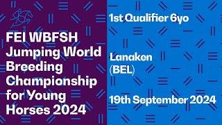  LIVE | First Qualifier 6yo I FEI WBFSH Jumping World Breeding Championship for Young Horses 2024