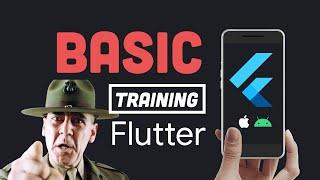 Flutter Basic Training - 12 Minute Bootcamp