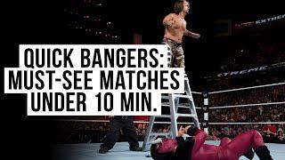 Quick Bangers: Must-see matches under 10 minutes: From the WWE Vault