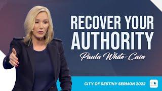 Recover Your Authority: How to Take Back What Satan Has Stolen | Sermon by Pastor Paula White-Cain