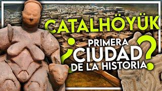 CATALHÖYÜK: ¿LA PRIMERA CIUDAD DE LA HISTORIA?