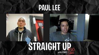 PAUL LEE | FULL EPISODE | STRAIGHT UP With MIKEE