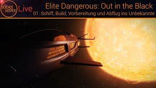 Live: Elite Dangerous - Out in the Black Serie (Erkundung&Just Chatting)