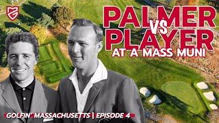 Arnold Palmer & Gary Player at South Shore Country Club | Episode 4 of Golfin' Massachusetts