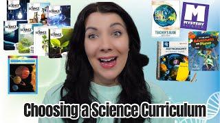 CHOOSING A HOMESCHOOL SCIENCE CURRICULUM - HELP ME DECIDE!