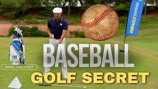 THE SECRET of GOLF is BASEBALL!