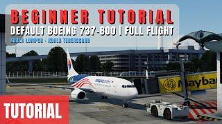 Boeing 737-800 Full Flight Tutorial for Beginners | X-Plane 12 | X-Plane 11 | X-Plane Mobile