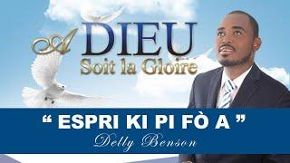 Espri k pi fò a - Delly Benson - (Lyrics)