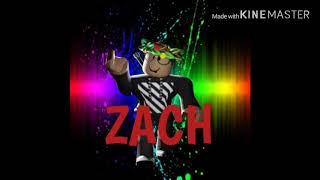 ItsZach|Full intro song!