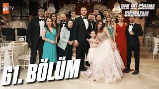 Ben Bu Cihana Sığmazam 61. Bölüm @atvturkiye