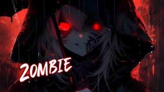 Nightcore - Zombie Remix \\ (Lyrics)