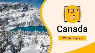 Top 10 Best Winter Places in Canada | English