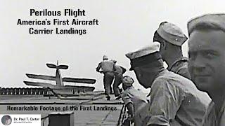 Perilous Flight: America's First Aircraft Carrier Landings