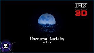 Nocturnal Lucidity in 432Hz | Fords Playground | THX-3D Audio