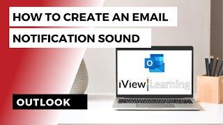 How to create an email notification sound in Outlook