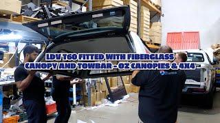 LDV T60 fitted with our very own Fiberglass Canopy and Towbar - Oz Canopies & 4x4