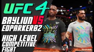 UFC 4 - Bayliun Vs EdParker02 / High Level Competitive Gameplay