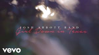 Josh Abbott Band - Girl Down in Texas