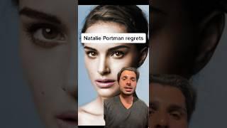 Natalie Portman regrets