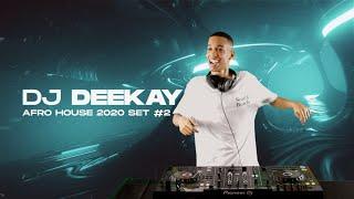 Afro House 2020 Set #2 - DJ Deekay (HD Video)