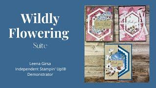 Three Ideas for the Wildly Flowering Suite by Stampin’ Up!®