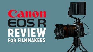 Canon EOS R Review (for Filmmakers, YouTubers & Vloggers)