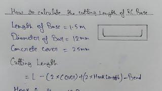 How to Calculate Cutting Length of RC Base | Civil Engineers 07 |