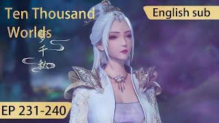 [Eng Sub] Ten Thousand Worlds EP231-240 The Sovereign of All Realms