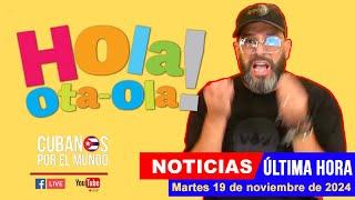 Alex Otaola en vivo, últimas noticias de Cuba - Hola! Ota-Ola (martes 19 de noviembre de 2024)