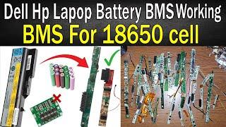 Working of Dell and Hp BMS For 18650 Cell charging and Discharging