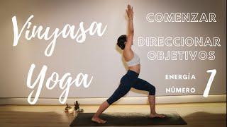 Vinyasa Yoga- Comenzar y direccionar tus objetivos